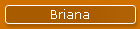 Briana