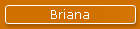 Briana